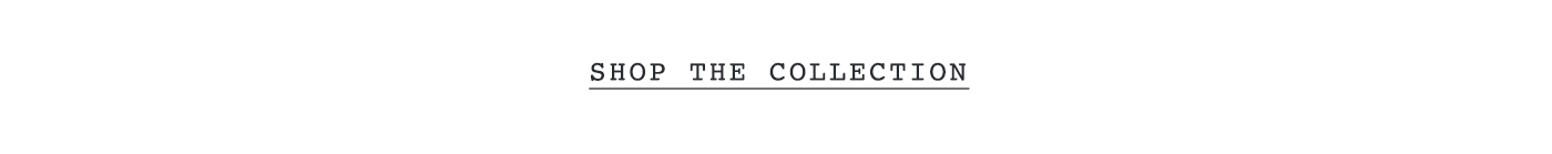 Dream Out West - Shop The Collection
