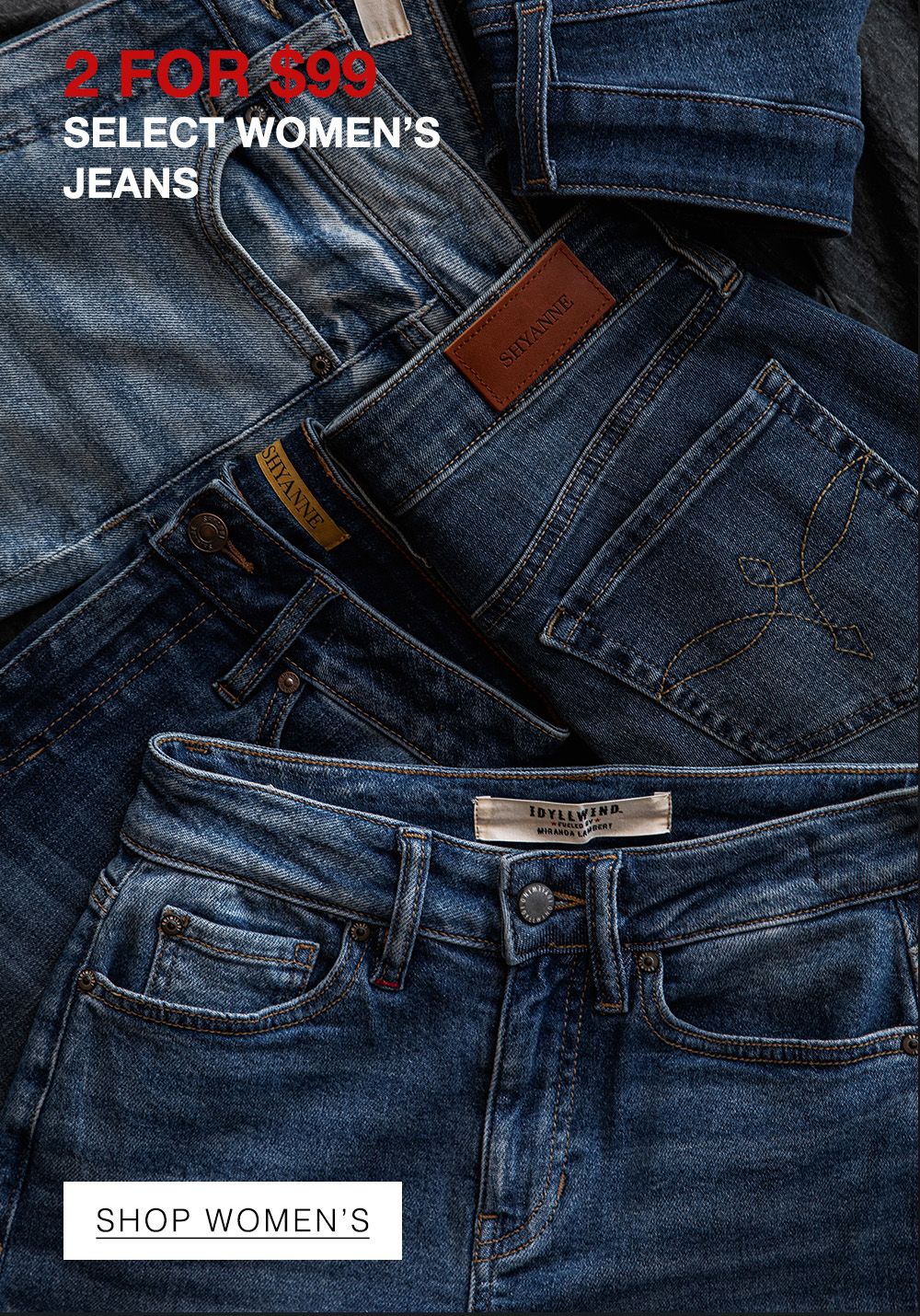 Shop 2 for $99 Select Women's Jeans