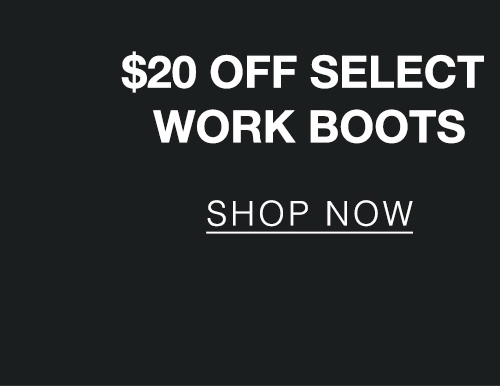 Shop $20 Off Select Work Boots